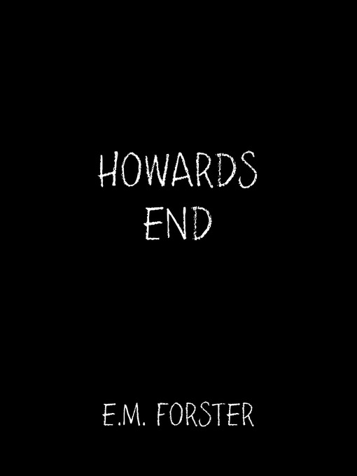 Title details for Howards End by E.M. Forster - Available